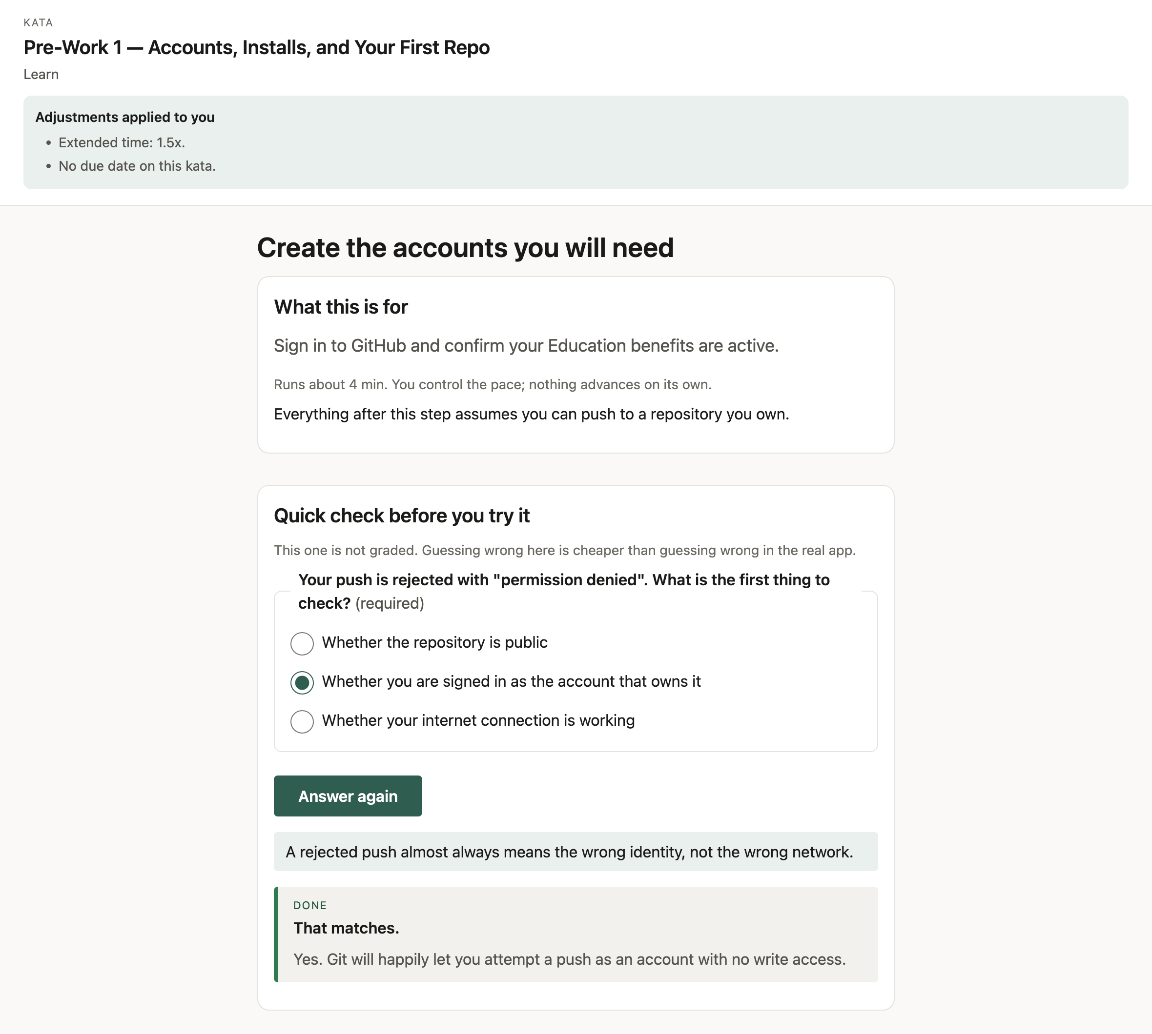 A learner-facing segment headed 'Create the accounts you will need', with a task preview and an ungraded multiple-choice check asking what to look at first when a push is rejected. The chosen answer is 'whether you are signed in as the account that owns it', and the feedback below states that a rejected push almost always means the wrong identity rather than the wrong network.