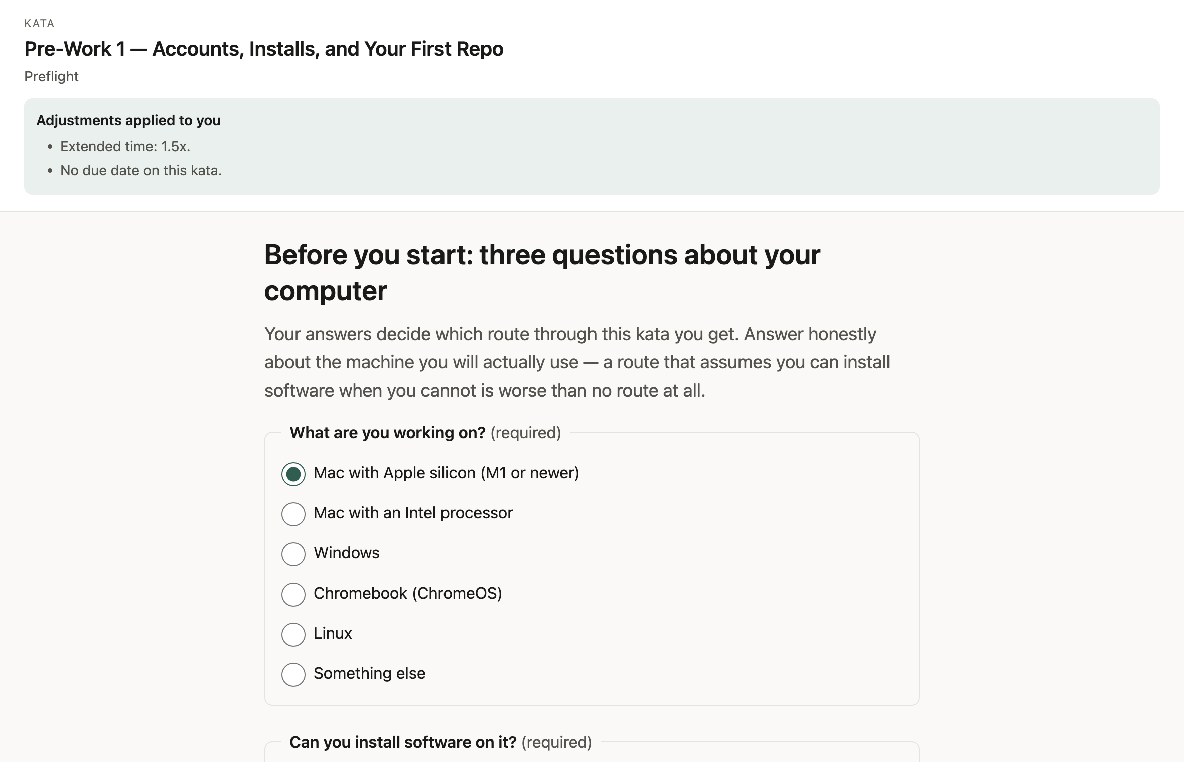 A learner-facing form headed 'Before you start: three questions about your computer', asking what they are working on, whether they can install software, and whether the machine is managed. A banner above it reads 'Adjustments applied to you: extended time 1.5x, no due date on this kata'.